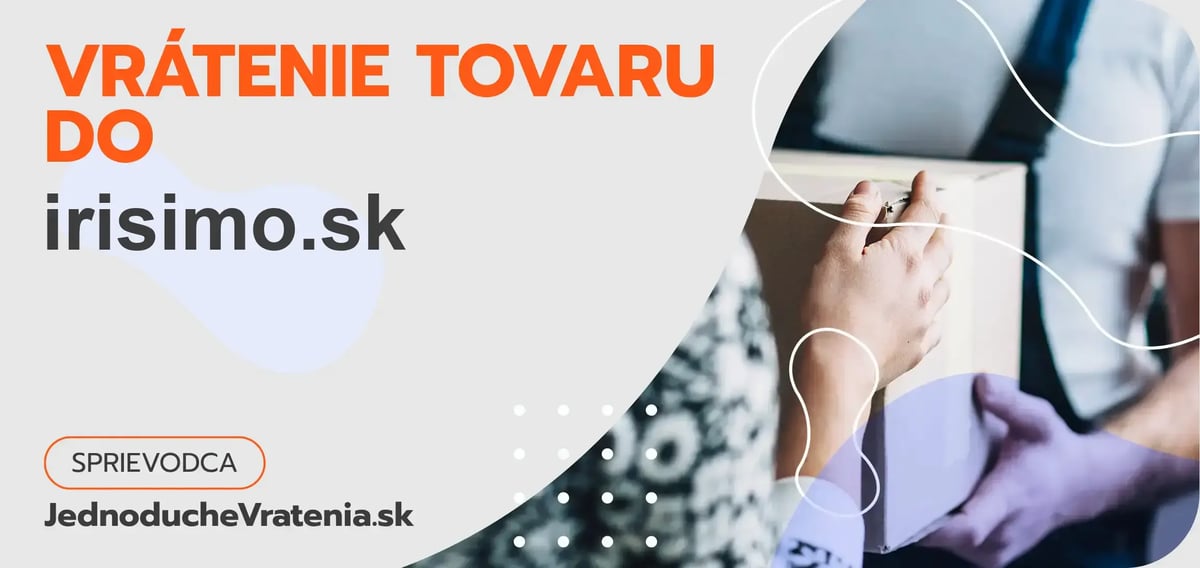 Je jednoduché vrátiť tovar do irisimo.sk?
