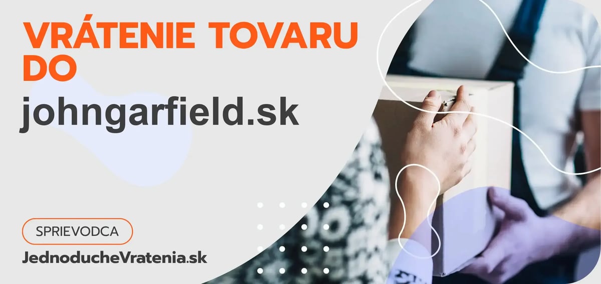 Ako postupovať pri vrátení tovaru do obchodu johngarfield.sk?