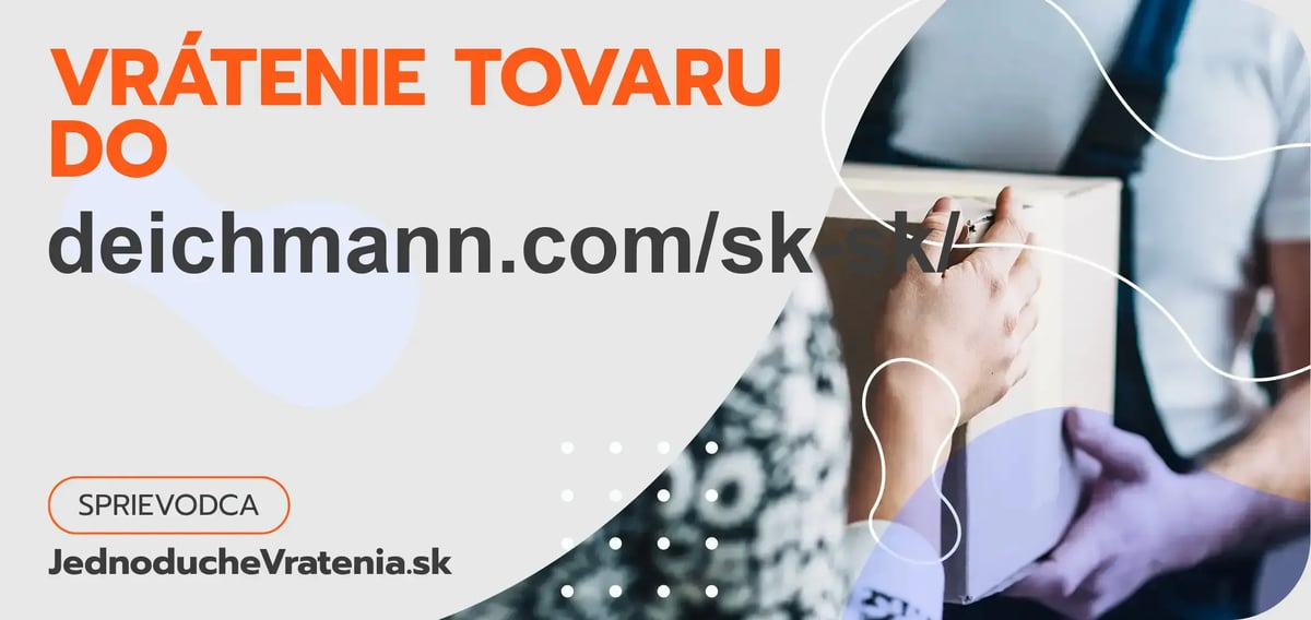 Ako vrátiť tovar do deichmann.com/sk-sk/ rýchlo a bez komplikácií?