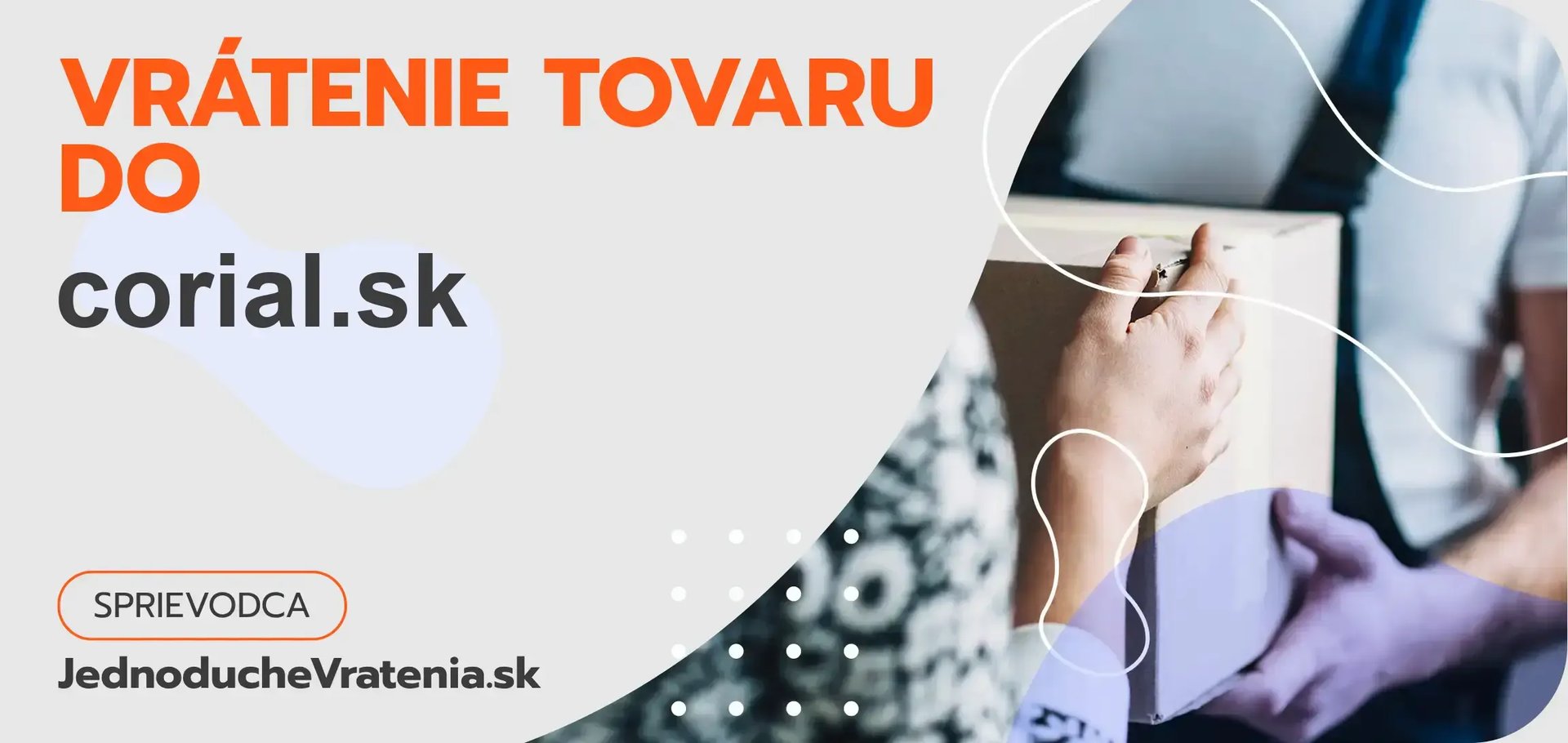 Ako postupovať pri vrátení tovaru do obchodu corial.sk?