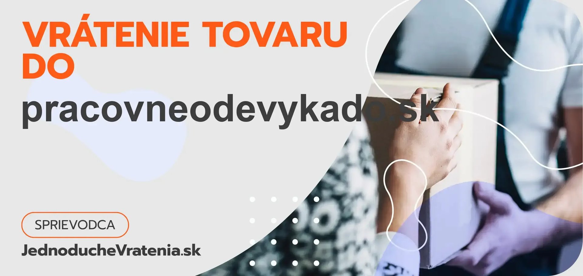 Ako vrátiť tovar do pracovneodevykado.sk rýchlo a bez komplikácií?