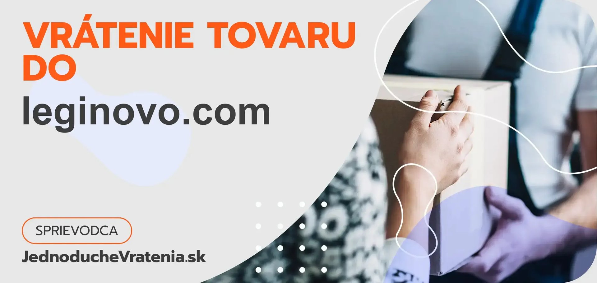 Vrátenie tovaru do leginovo.com – ako odoslať balík s vráteným tovarom do leginovo.com?