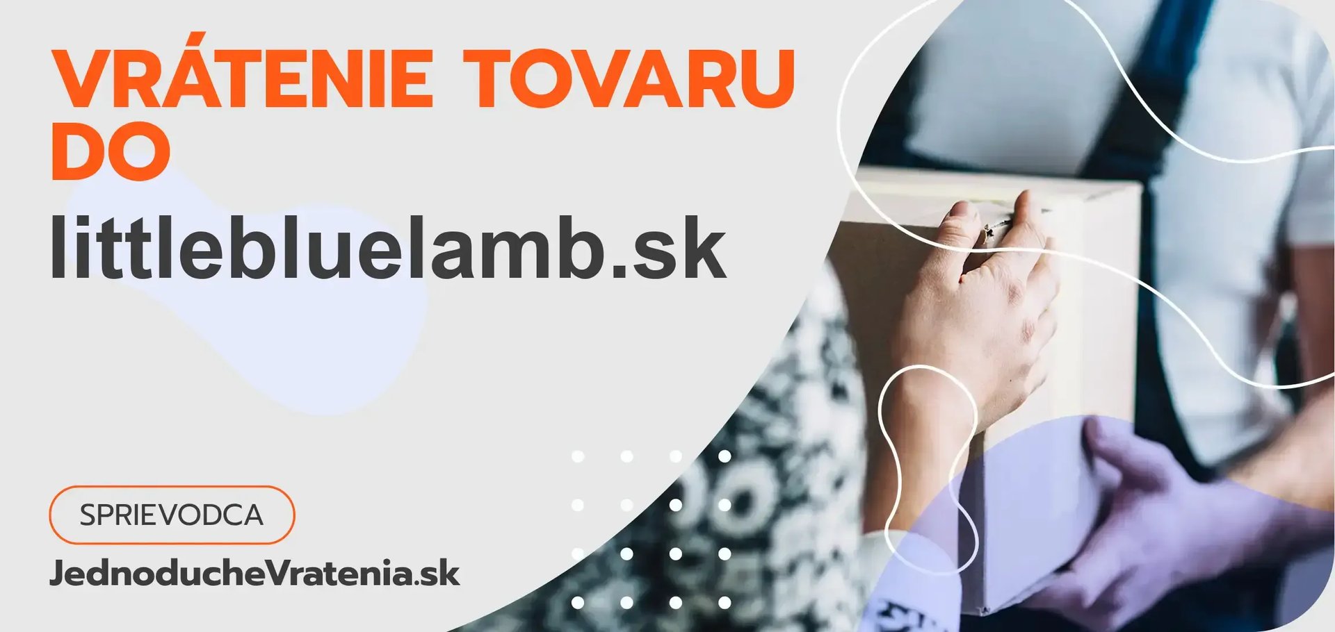 Ako vrátiť tovar do littlebluelamb.sk rýchlo a bez komplikácií?