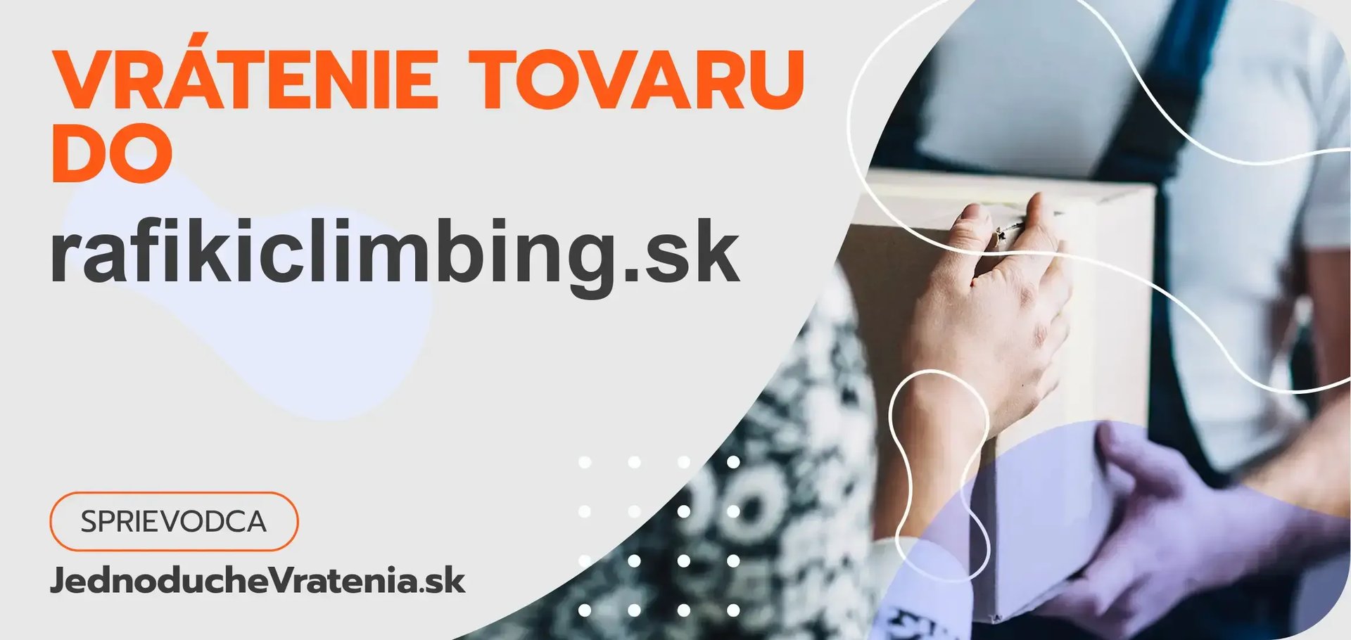 Ako vrátiť tovar do obchodu rafikiclimbing.sk?